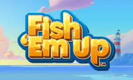 Fish 'Em Up